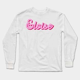 Eloise name pink heart Long Sleeve T-Shirt